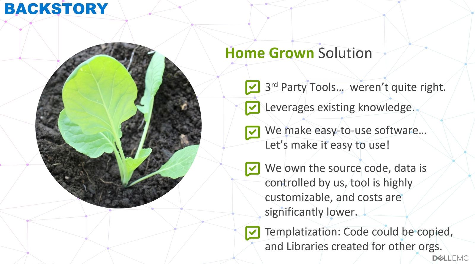 Backstory slide showing why we built in-house instead of using third-party tools